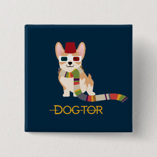 The DOG-tor 15 Cm Square Badge