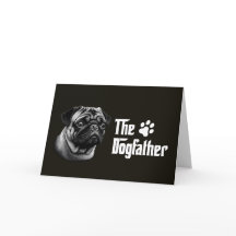 The Dogfather Pug Birthday Card