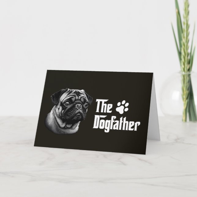 The Dogfather Pug Birthday Card (Front)