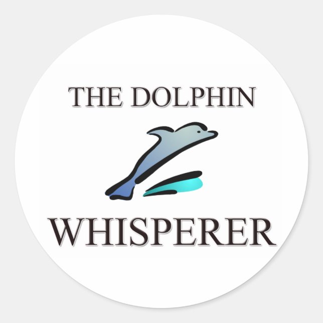 The Dolphin Whisperer Classic Round Sticker (Front)