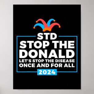 The Donald Anti Trump Democrat Voter  Poster