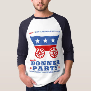 The Donner Party - hungry for something different? T-Shirt