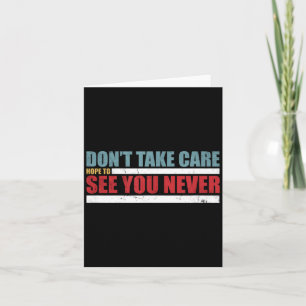 The Don't Take Care Challenge Quote (distressed Co Card