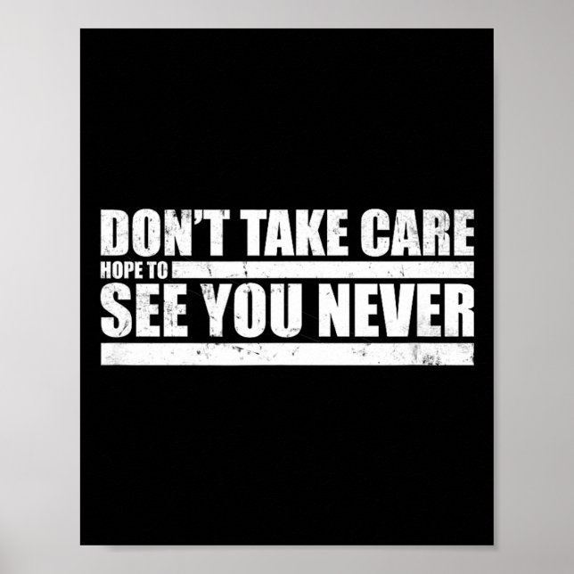 The Don't Take Care Challenge Quote (distressed Co Poster (Front)