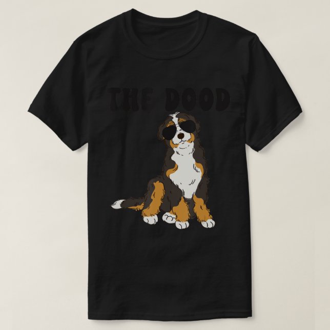The Dood Bernedoodle Mum Doodle Dog Dad T-Shirt (Design Front)