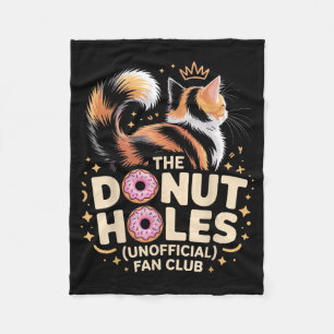 The Doughnut Holes Fan Club Funny Cat Meme Doughnu Fleece Blanket