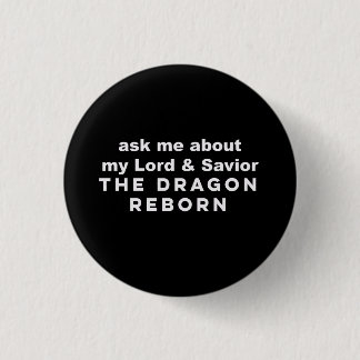 The Dragon Rebutton 3 Cm Round Badge