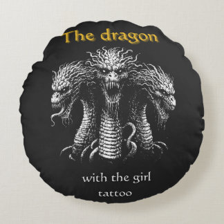 The Dragon with the Girl Tattoo – Funny Dark  Round Cushion