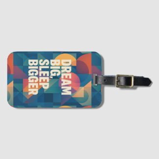 The Dreamer's Motto Luggage Tag