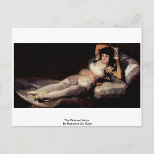 The Dressed Maja,  By Francisco De Goya Postcard
