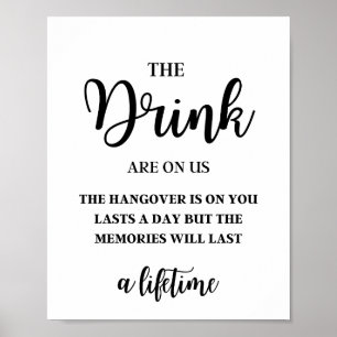 The Drinks Are On Us, The Hangover Lasts A Day Poster
