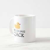 The Duck Says Quack Yellow Bath Duck Coffee Mug (Front Left)