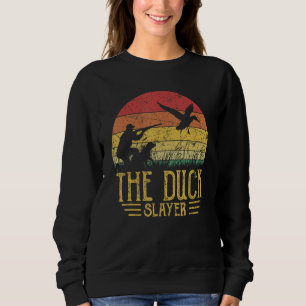 The Duck Slayer Retro Hunter Vintage Hunting Sweatshirt