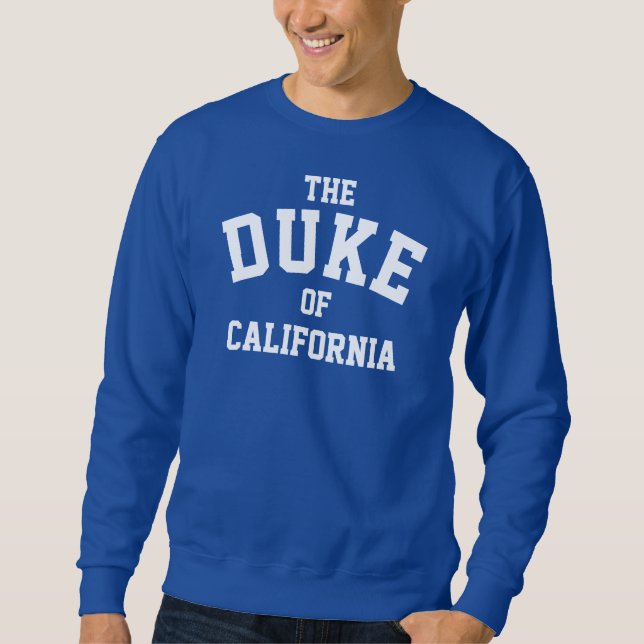 The Duke of California Sweater (Front)