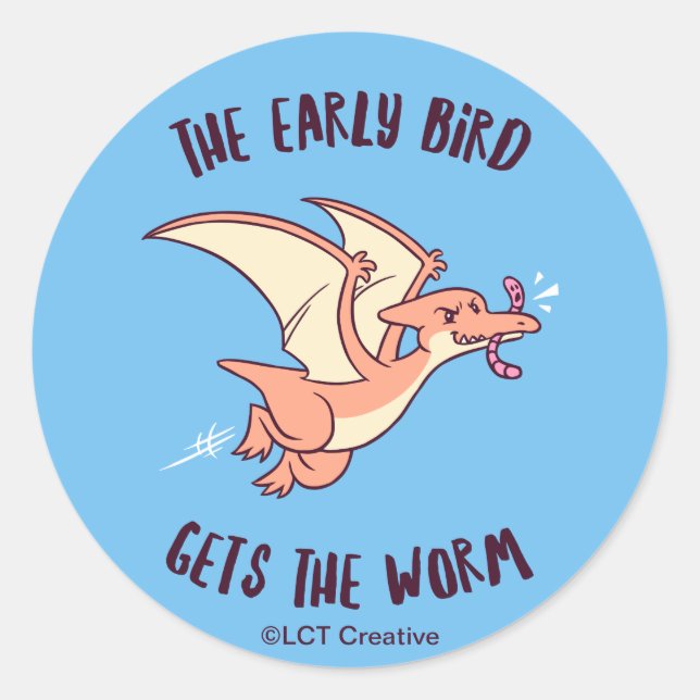 The Early Bird Gets The Worm Classic Round Sticker (Front)