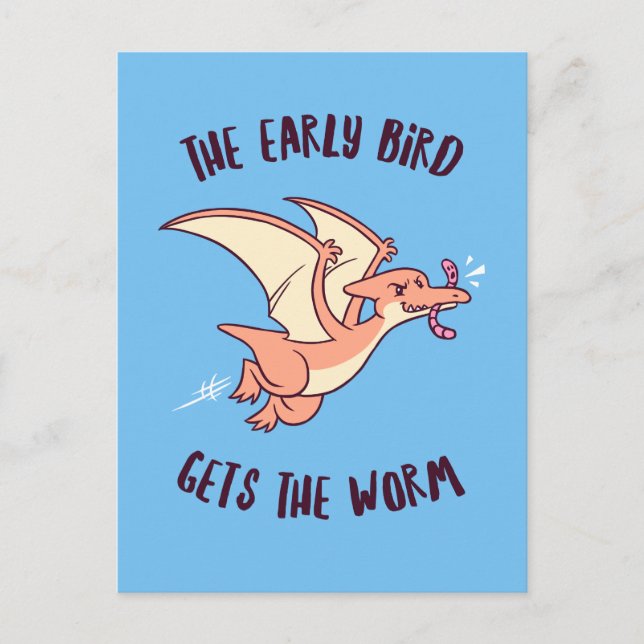 The Early Bird Gets The Worm Postcard (Front)