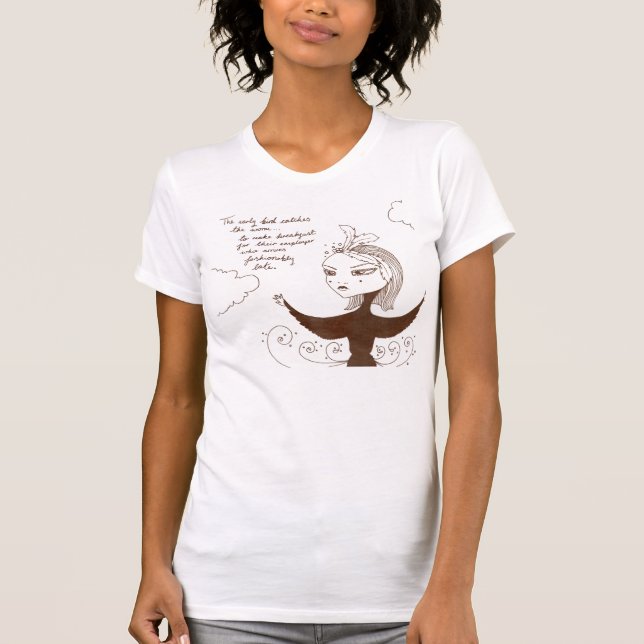 the Early Bird T-Shirt (Front)