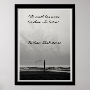 "The earth has music..." Shakespeare quote Poster