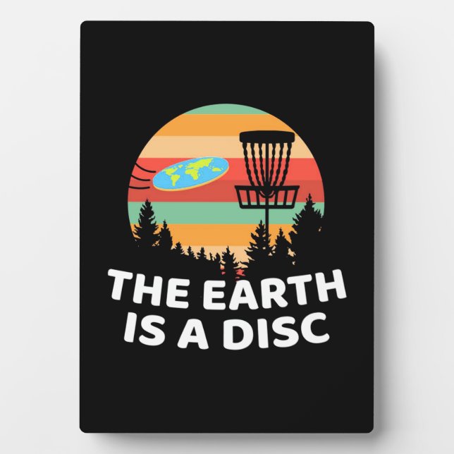 The Earth Is A Disc Golf Plaque (Front)