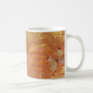 The earth is filled with the goodness .. Mugs