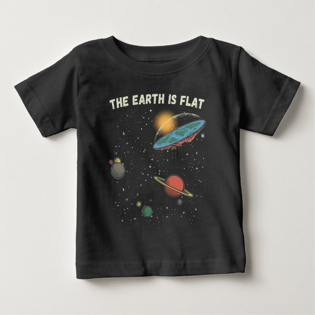 The Earth Is Flat Humourous Theory  Baby T-Shirt (Front)