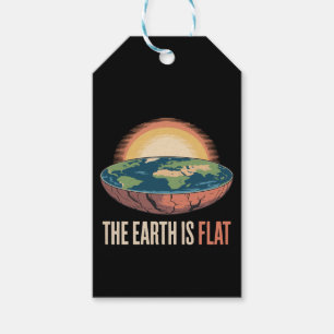 The Earth Is Flat Humourous Theory Gift Tags