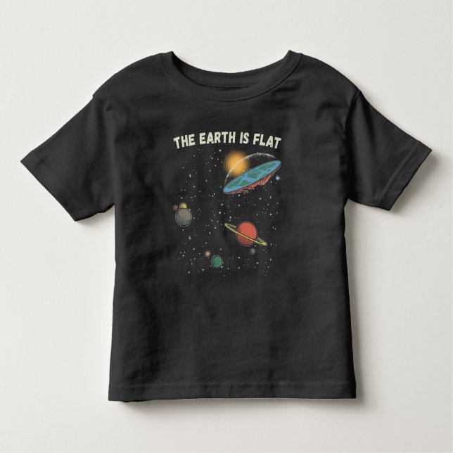 The Earth Is Flat Humourous Theory  Toddler T-Shirt (Front)