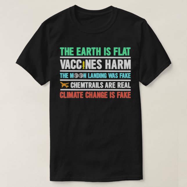The Earth Is Flat Vaccines Harm Chemtrails Mask T T-Shirt (Design Front)