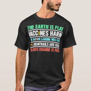 The Earth Is Flat Vaccines Harm Chemtrails Mask T T-Shirt