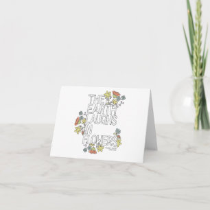 The Earth Laughs in Flowers Card