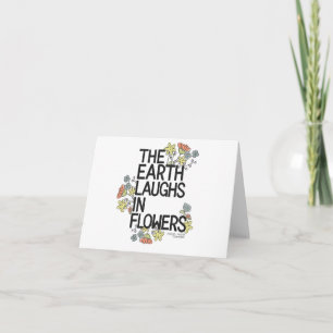 The Earth Laughs in Flowers Card
