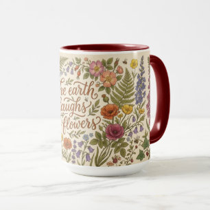 The Earth Laughs in Flowers Cottagecore Floral Mug