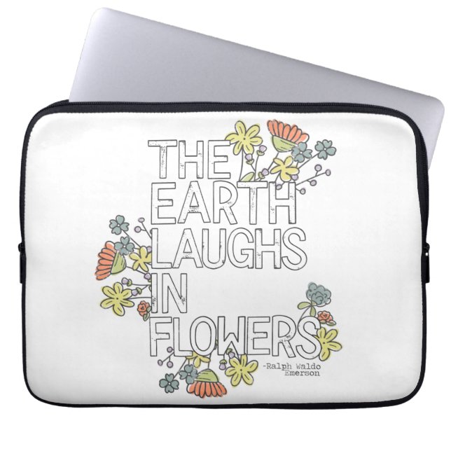 The Earth Laughs in Flowers Laptop Sleeve (Front)