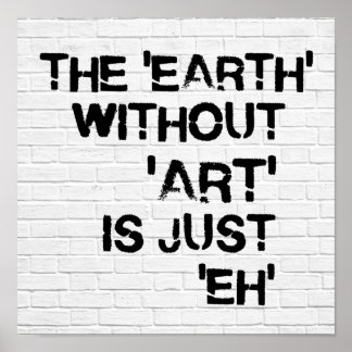 The 'Earth' Without 'Art' is Just Eh Poster