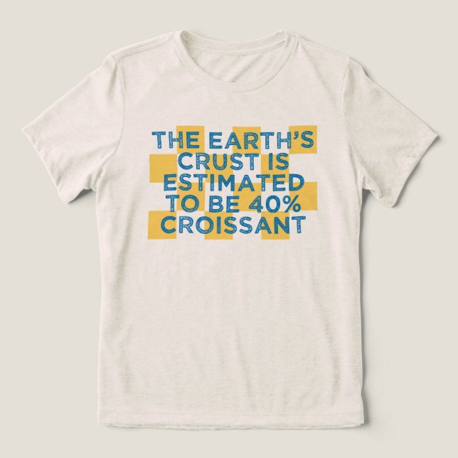 The Earth's Croissant Tri-Blend Shirt (Design Front)