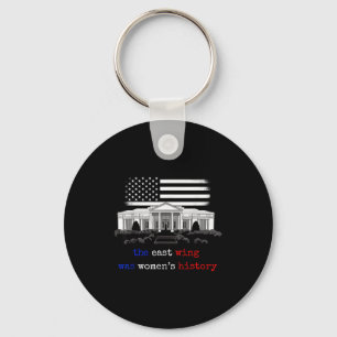 The East Wing Was Womens History Key Ring