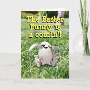 The Easter Bunny Is A Comin'! Greeting Card