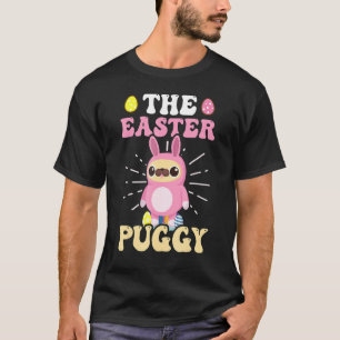 The Easter Puggy Pug Easter Dogs T-Shirt