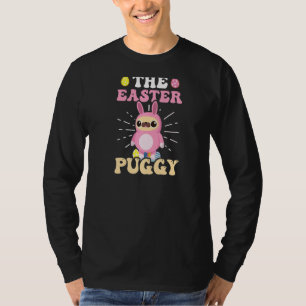 The Easter Puggy Pug Easter T-Shirt