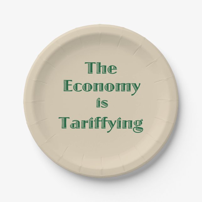 The Economy is Tariffying Paper Plate (Front)