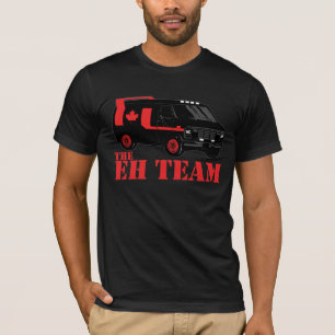 the eh team - all hail canada T-Shirt
