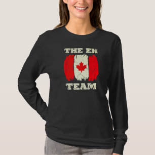 The Eh Team Canada Day Maple Leaf Country North Al T-Shirt