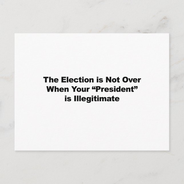 The Election Is Not Over Postcard (Front)
