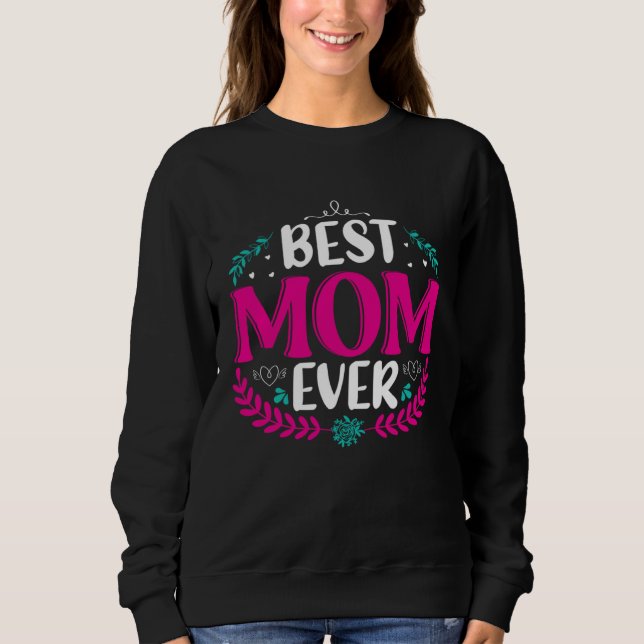 The Element Of Life Is Mother  218 Sweatshirt (Front)