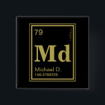 The Element of You! Custom Name Gold Periodic 15 Cm Square Badge<br><div class="desc">Custom name button featuring the gold element on the periodic table with your information replacing it.</div>