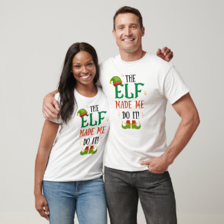The Elf Made Me Do It! Funny Christmas t-shirt