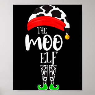The Elf Moo Cow Funny Christmas Elf Family Matchin Poster