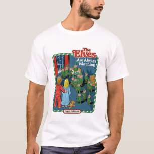 The Elves Are Always Watching T-Shirt