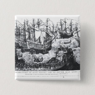 The Embarkation of Henry VIII at Dover 15 Cm Square Badge