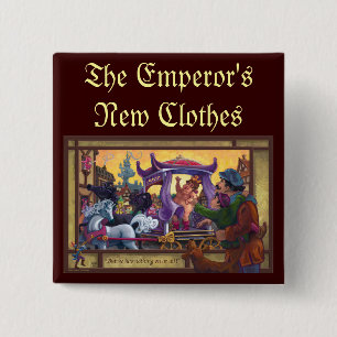 The Emperor’s New Clothes Art 15 Cm Square Badge